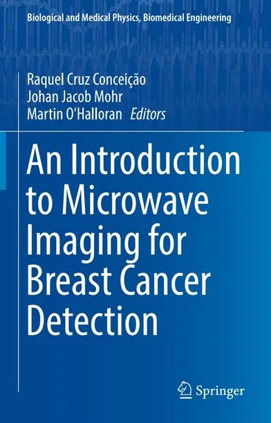 An Introduction to Microwave Imaging for Breast Cancer Detection cover