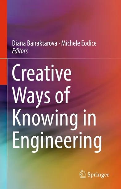 Creative Ways of Knowing in Engineering cover