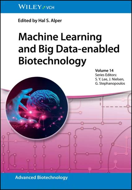 Machine Learning and Big Data-enabled Biotechnology cover